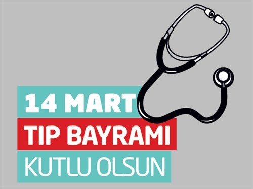 Kaymakamımız Musa Kazım ÇELİK'in 14 Mart Tıp Bayramı Kutlama Mesajı